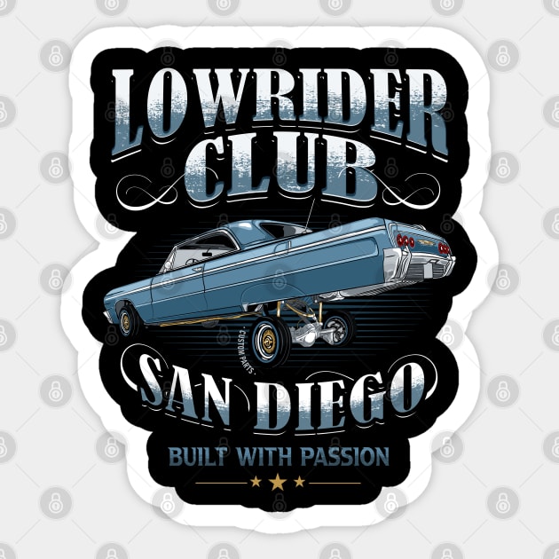 lowrider Club San Diego Built With Passion Sticker by Jandjprints